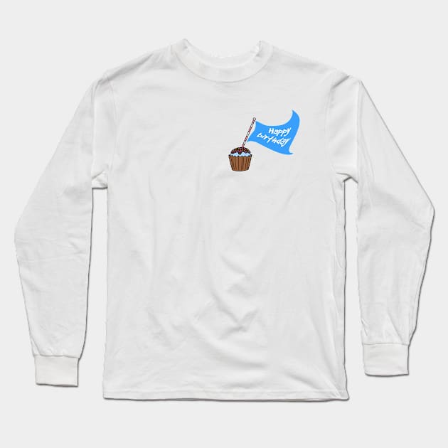 Happy Birthday Long Sleeve T-Shirt by Cheeky Greetings